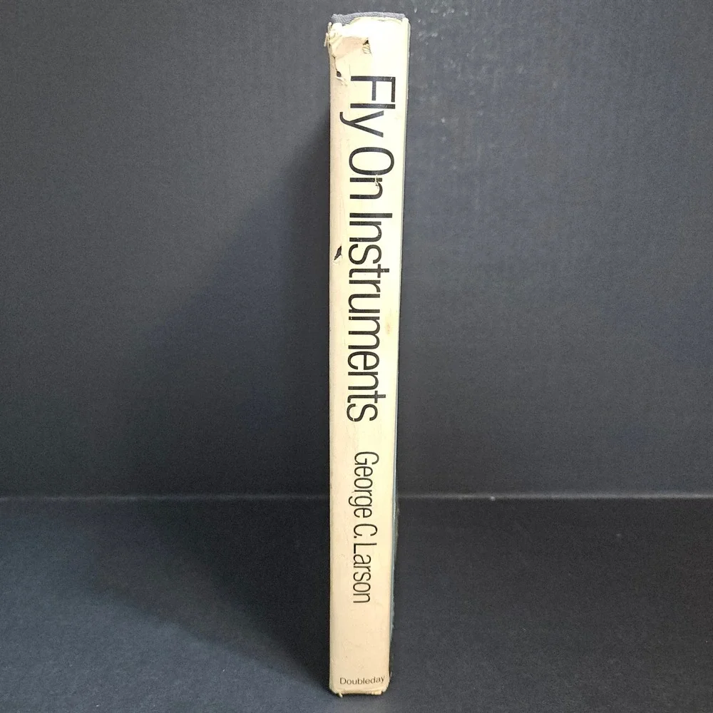 Fly On‎ Instruments George C Larson Pilot's Library HCDJ 1980 Doubleday ROUGH